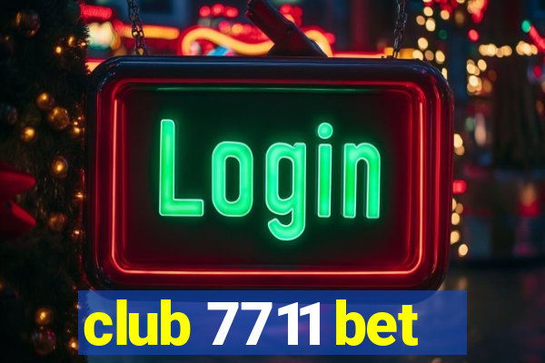 club 7711 bet